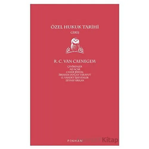 Özel Hukuk Tarihi - R. C. Van Caenegem - Pinhan Yayıncılık