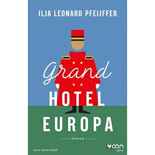 Grand Hotel Europa - Ilja Leonard Pfeijffer - Can Yayınları
