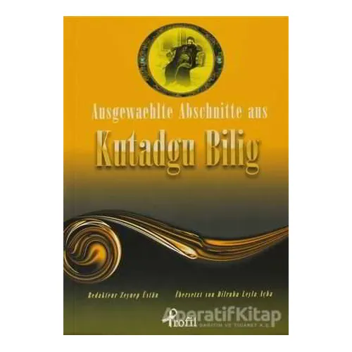 Ausgewaehtle Abschnitte Aus Kutadgu Bilig - Kolektif - Profil Kitap