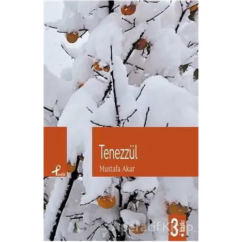 Tenezzül - Mustafa Akar - Profil Kitap