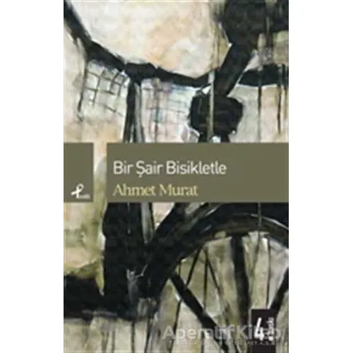 Bir Şair Bisikletle - Ahmet Murat - Profil Kitap