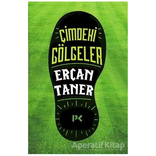 Çimdeki Gölgeler - Ercan Taner - Profil Kitap