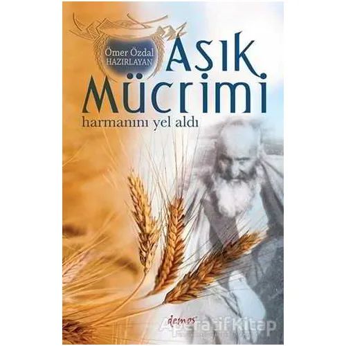 Aşık Mücrimi - Harmanını Yel Aldı - Ömer Özdal - Demos Yayınları