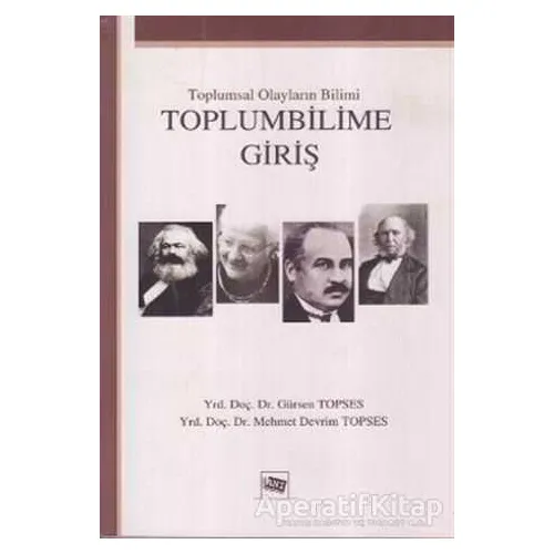Toplumbilime Giriş - Gürsen Topses - Anı Yayıncılık