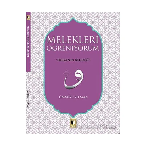 Melekleri Öğreniyorum - Ümmiye Yılmaz - Ehil Yayınları