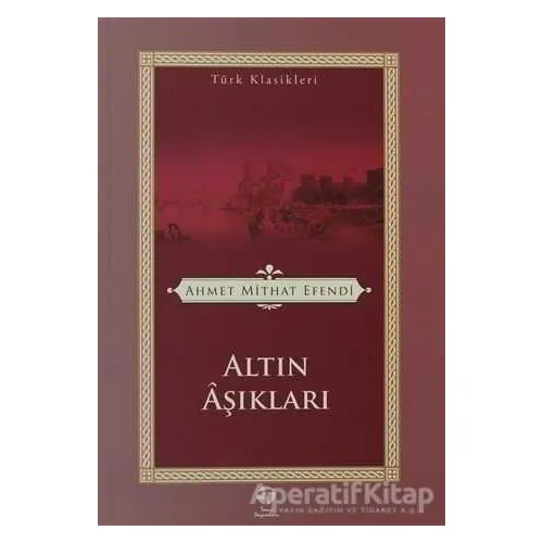 Altın Aşıkları - Ahmet Mithat - Tema Yayınları