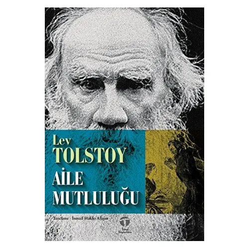 Aile Mutluluğu - Lev Tolstoy - Tema Yayınları