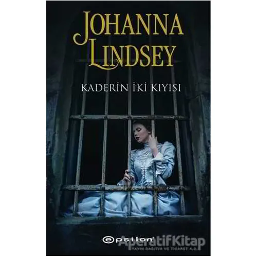 Kaderin İki Kıyısı - Johanna Lindsey - Epsilon Yayınevi