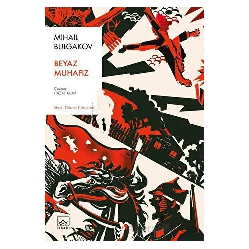 Beyaz Muhafız - Mihail Bulgakov - İthaki Yayınları