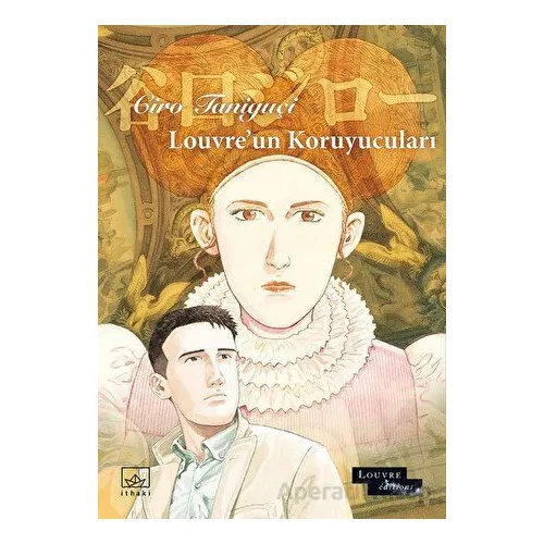 Louvre’un Koruyucuları - Ciro Taniguçi - İthaki Yayınları