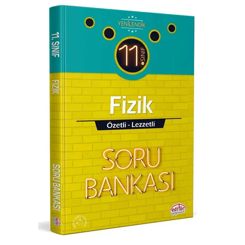 Editör 11.Sınıf Fizik Özetli Lezzetli Soru Bankası