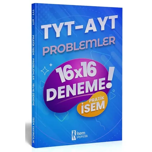 İsem TYT AYT Problemler Pratik İsem 16x16 Deneme