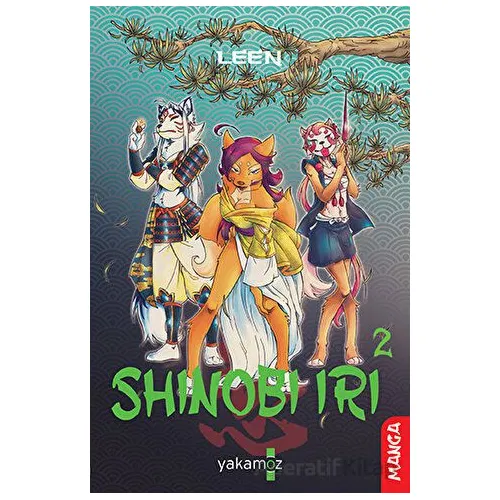 Shinobi Iri 2 - Laureleen Latour - Yakamoz Yayınevi