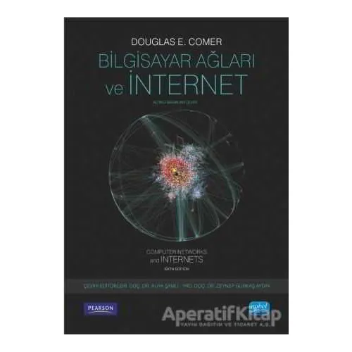 Bilgisayar Ağları ve İnternet - Douglas E. Comer - Nobel Akademik Yayıncılık