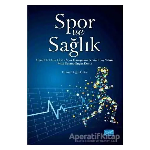 Spor ve Sağlık - Onur Oral - Nobel Akademik Yayıncılık