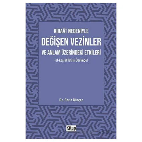 Kıraat Nedeniyle Değişen Vezinler ve Anlam Üzerindeki Etkileri (El Keşşaf Tefsiri Özelinde)