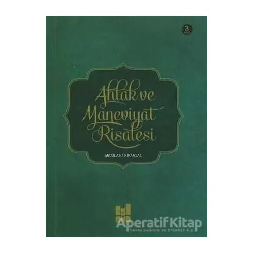 Ahlak ve Maneviyat Risalesi - Abdülaziz Kıranşal - Mgv Yayınları