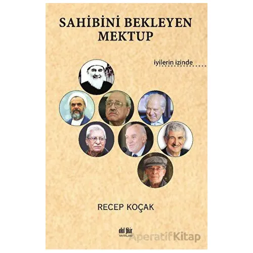 Sahibini Bekleyen Mektup - Recep Koçak - Akıl Fikir Yayınları