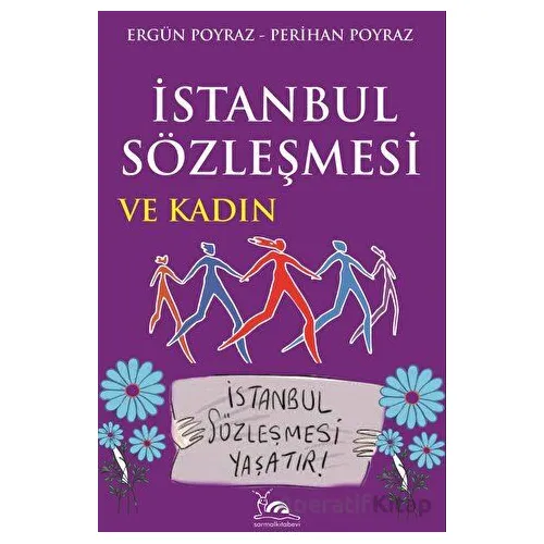 İstanbul Sözleşmesi ve Kadın - Ergün Poyraz - Sarmal Kitabevi