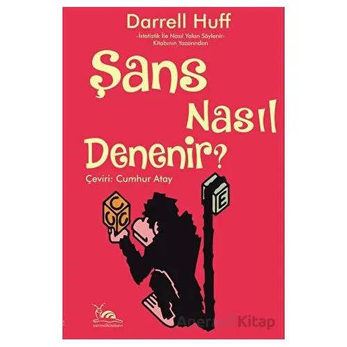 Şans Nasıl Denenir? - Darrell Huff - Sarmal Kitabevi