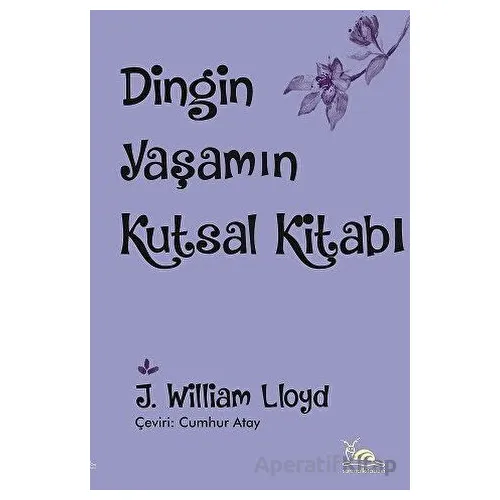 Dingin Yaşamın Kutsal Kitabı - J. William Lloyd - Sarmal Kitabevi