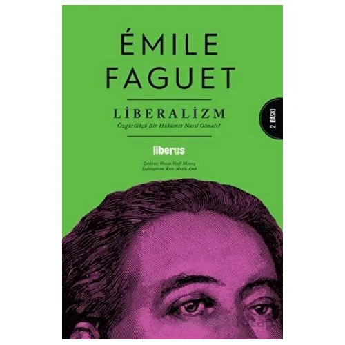 Liberalizm - Emile Faguet - Liberus Yayınları