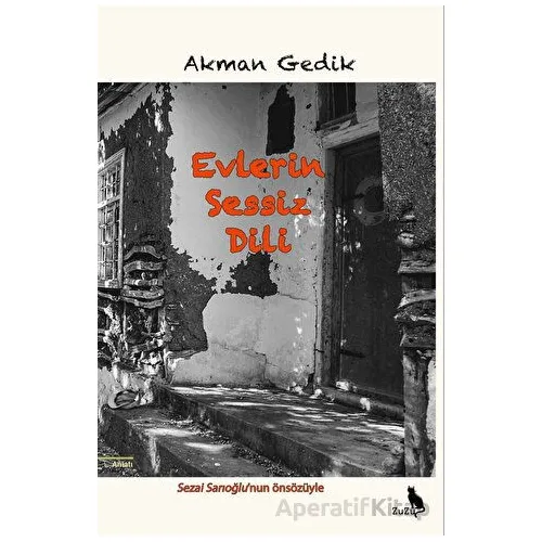 Evlerin Sessiz Dili - Akman Gedik - Zuzu Kitap