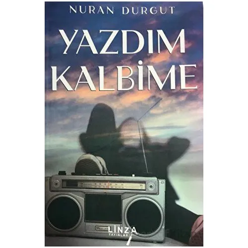 Yazdım Kalbime - Nuran Durgut - Linza Yayınları