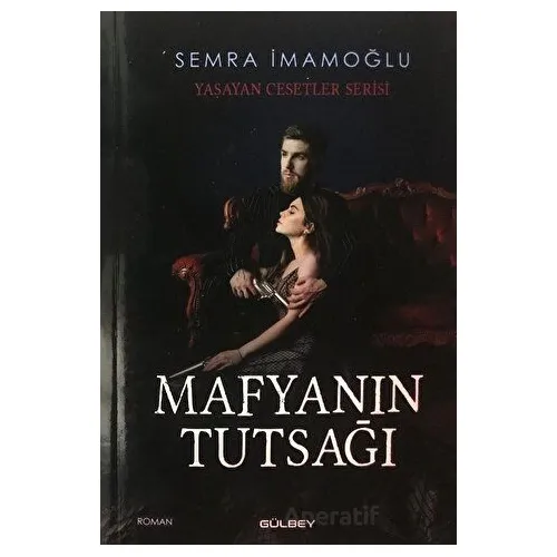 Mafyanın Tutsağı - Semra İmamoğlu - Gülbey Yayınları