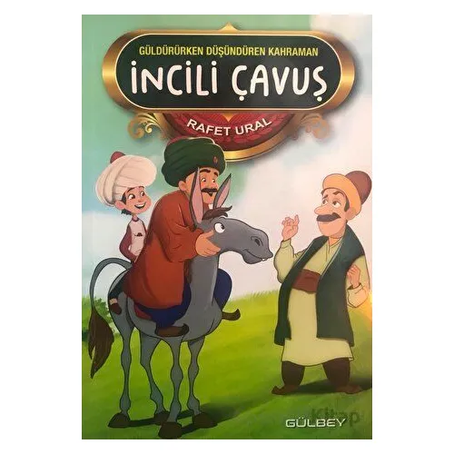 İncili Çavuş - Rafet Ural - Gülbey Yayınları