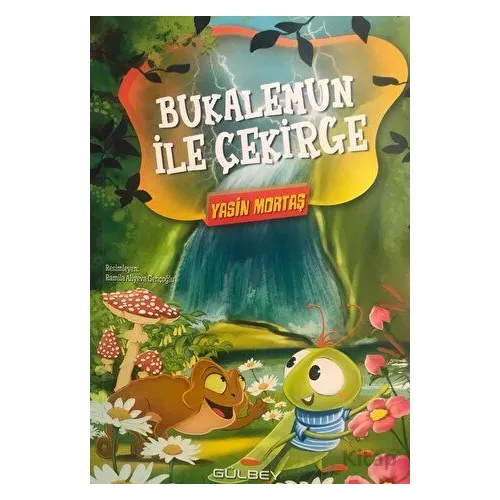 Bukalemun İle Çekirge - Yasin Mortaş - Gülbey Yayınları