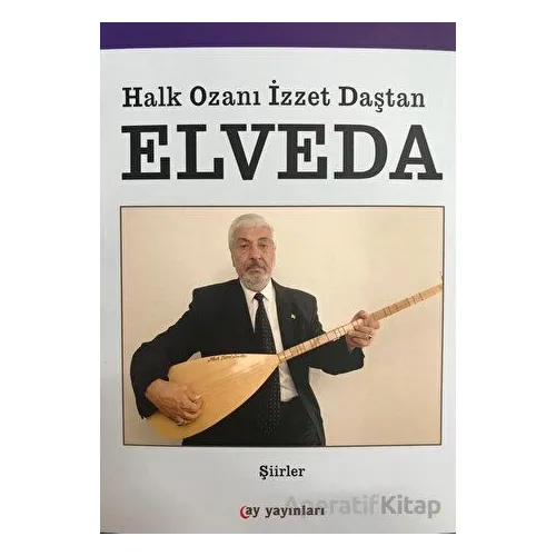 Elveda - Aşık İzzet Daştan - Ay Yayınları