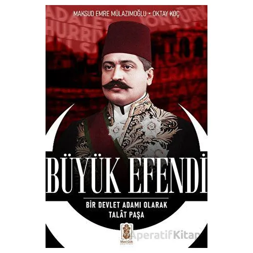 Büyük Efendi - Oktay Koç - Mavi Gök Yayınları