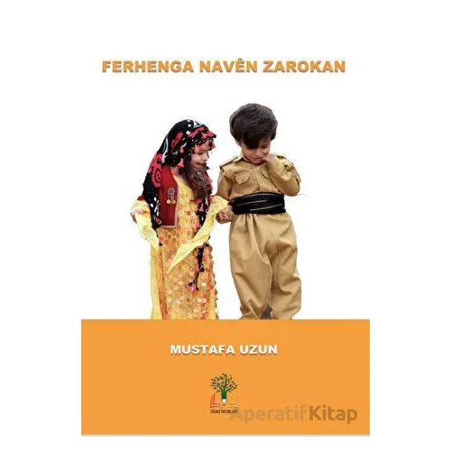 Ferhenga Naven Zarokan - Mustafa Uzun - Sidar Yayınları