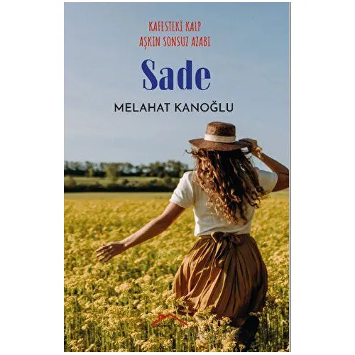 Sade - Melahat Kanoğlu - Kırmızı Çatı Yayınları