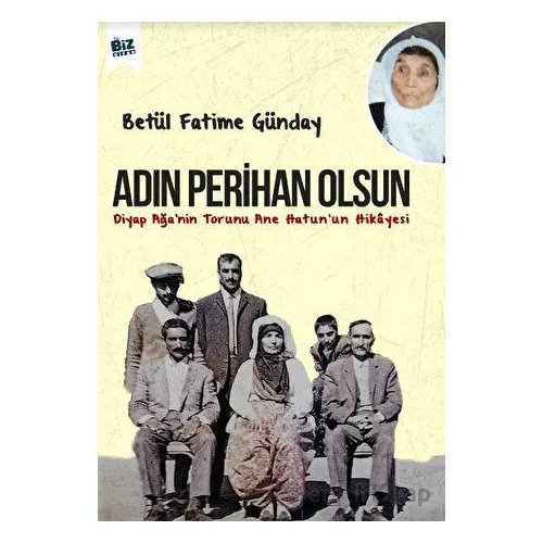 Adın Perihan Olsun - Betül Fatime Günday - Biz Kitap
