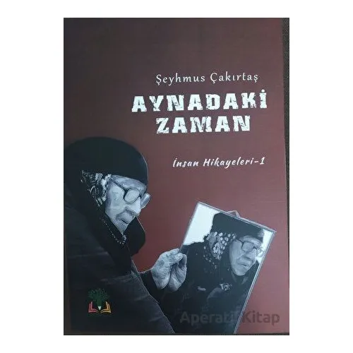 Aynadaki Zaman - Şeyhmus Çakırtaş - Sidar Yayınları
