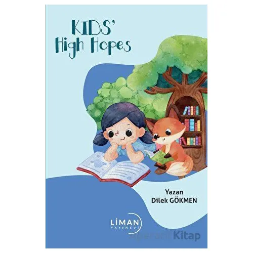 Kids High Hopes - Dilek Gökmen - Liman Yayınevi