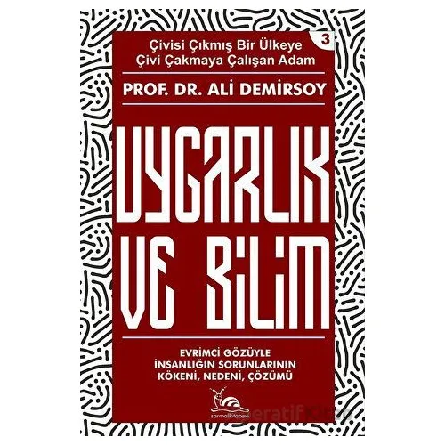 Uygarlık ve Bilim - Ali Demirsoy - Sarmal Kitabevi