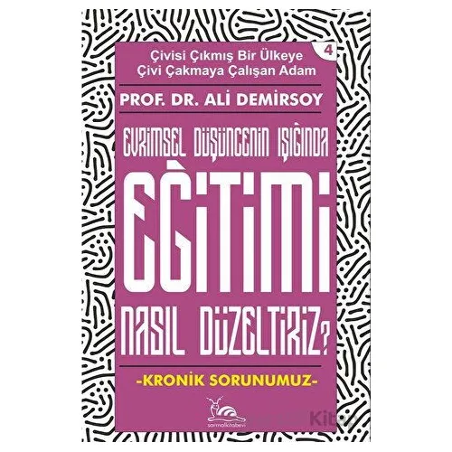 Eğitimi Nasıl Düzeltiriz? - Ali Demirsoy - Sarmal Kitabevi