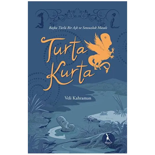 Turta Kurta - Veli Kahraman - Nebula Kitap
