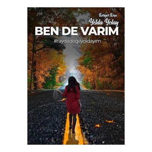 Ben De Varım - Yelda Yolay - Kafka Kitap Kafe Yayınları
