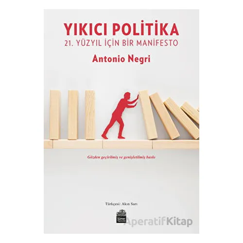 Yıkıcı Politika - Antonio Negri - Sümer Yayıncılık