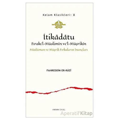 İtikadatu - Fahreddin er-Razi - Ankara Okulu Yayınları
