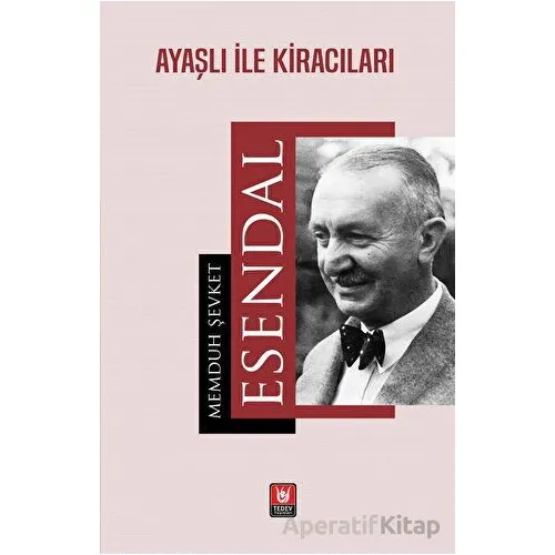 Ayaşlı İle Kiracıları - Memduh Şevket Esendal - Tedev Yayınları