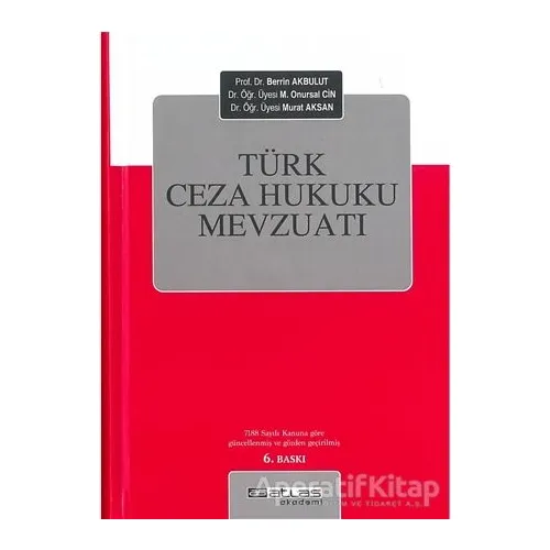 Türk Ceza Hukuku Mevzuatı - Onursal Cin - Atlas Akademi