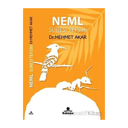 Neml Suresi Tefsiri - Mehmet Akar - Hüner Yayınevi