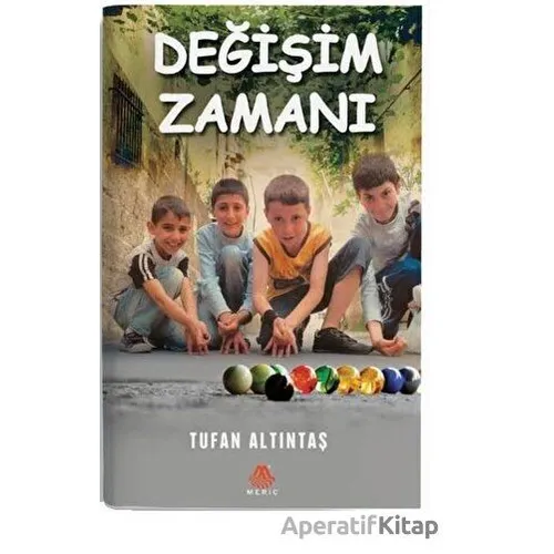 Değişim Zamanı - Tufan Altıntaş - Meriç Yayınları