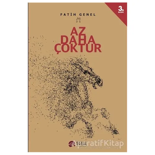 Az Daha Çoktur - Fatih Genel - Scala Yayıncılık
