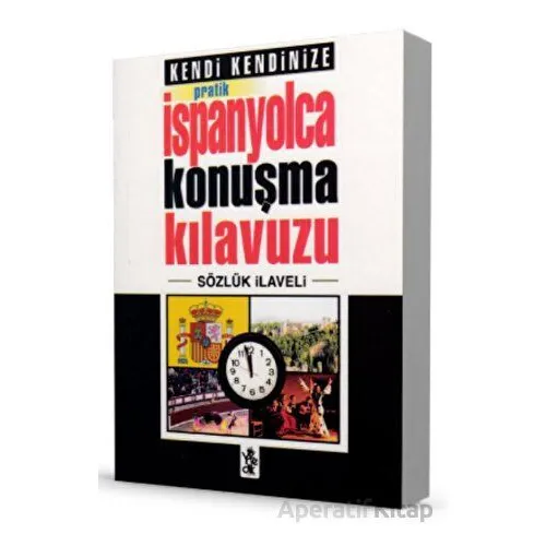 Pratik İspanyolca Konuşma Kılavuzu - Sözlük İlaveli - Kolektif - Venedik Yayınları